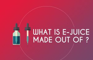 What is e-juice made out of ?